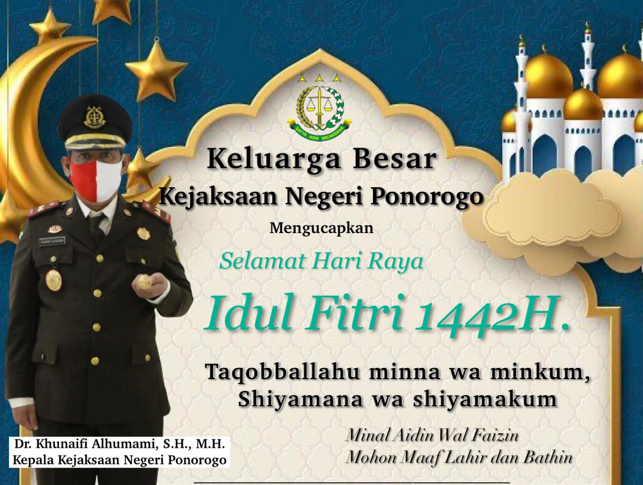 Keluarga Besar Kejaksaan Negeri Ponorogo Mengucapkan Selamat Hari Raya Idul Fitri 1442 Hijriyah