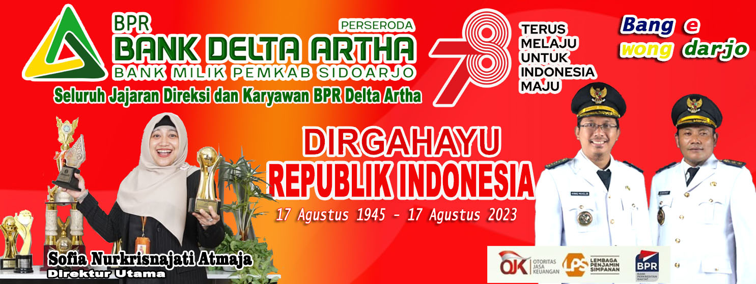 Seluruh Jajaran Direksi dan Karyawan BPR Delta Artha Sidoarjo Mengucapkan Dirgahayu Indonesia ke 78