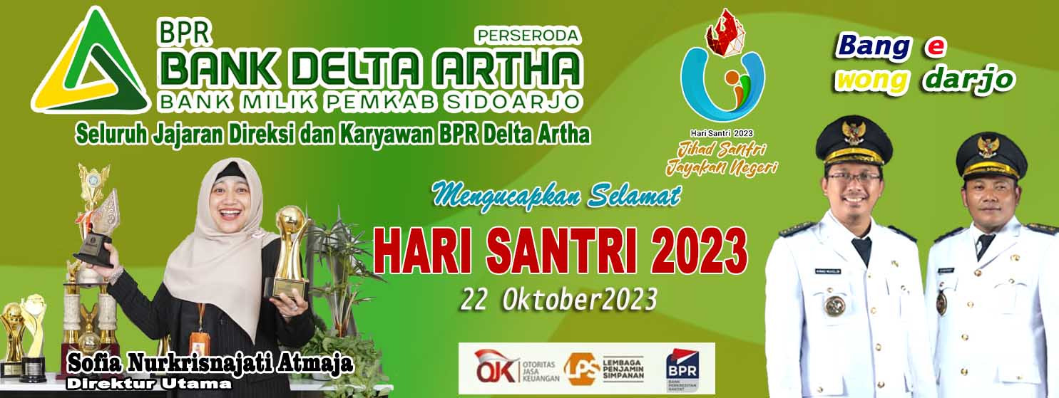 Seluruh Jajaran Direksi dan Karyawan BPR Delta Artha Mengucapkan Selamat Hari Santri 2023