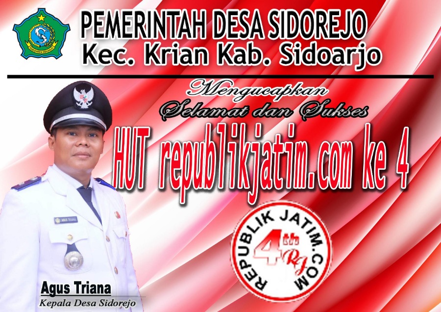 Pemerintah Desa Sidorejo, Kecamatan Krian Mengucapkan Selamat dan Sukses HUT republikjatim.com ke 4