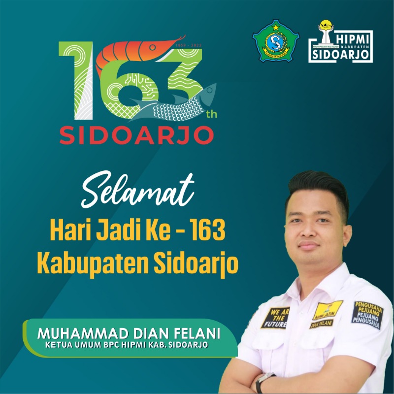 BPC HIPMI Sidoarjo Mengucapkan Selamat Hari Jadi ke 163 Kabupaten Sidoarjo 