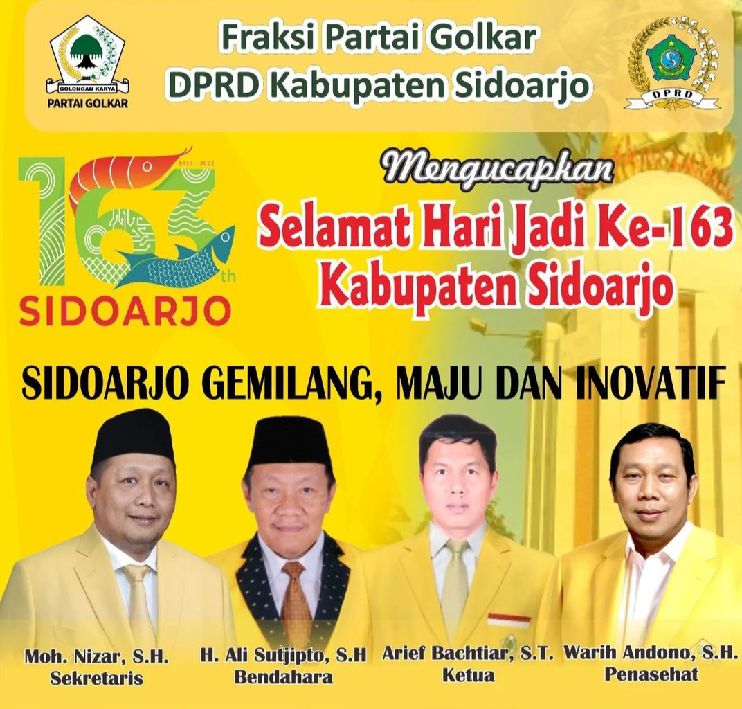 Pimpinan dan Anggota Fraksi Partai Golkar DPRD Kabupaten Sidoarjo Mengucapkan Selamat Hari Jadi ke 163 Kabupaten Sidoarjo