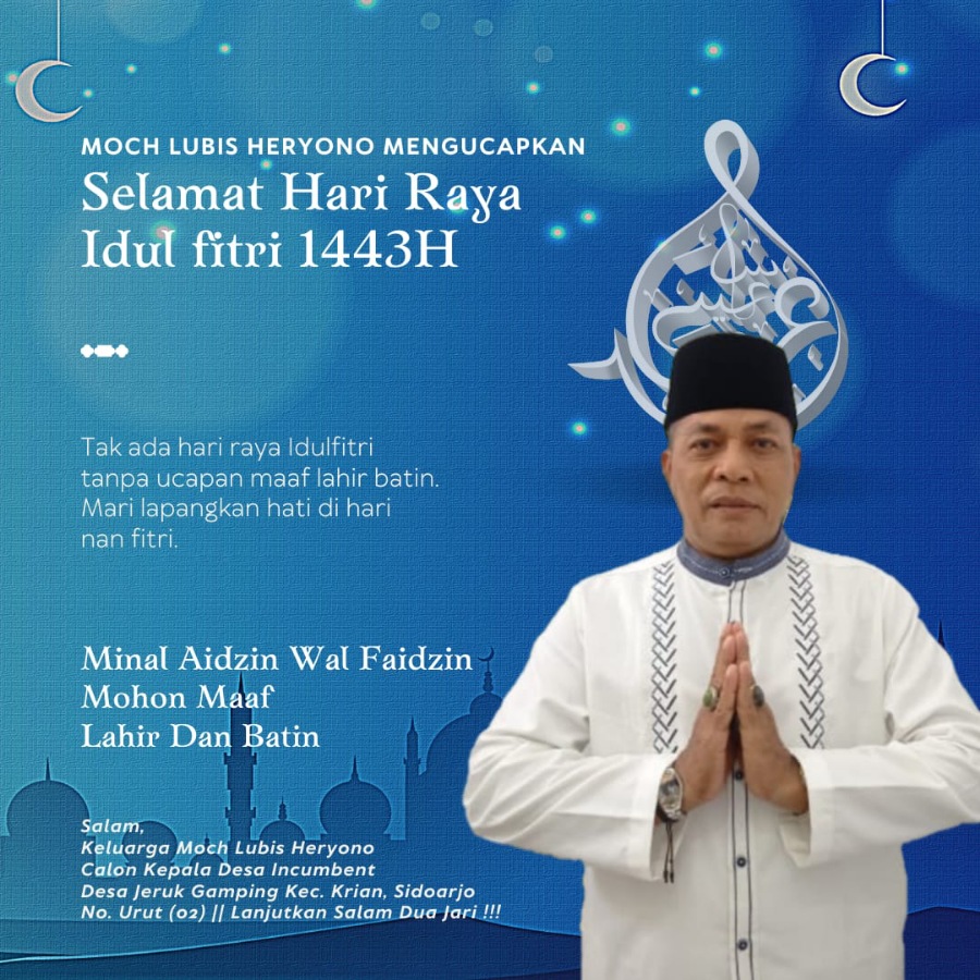 Moch Lubis Heryono Mengucapkan Selamat Hari Raya Idul Fitri 1443 Hijriyah