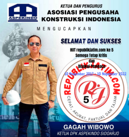 Ketua dan Pengurus Asosiasi Pengusaha Konstruksi Indonesia Aspekindo Sidoarjo Mengucapkan Selamat dan Sukses HUT republikjatim.com ke 5 