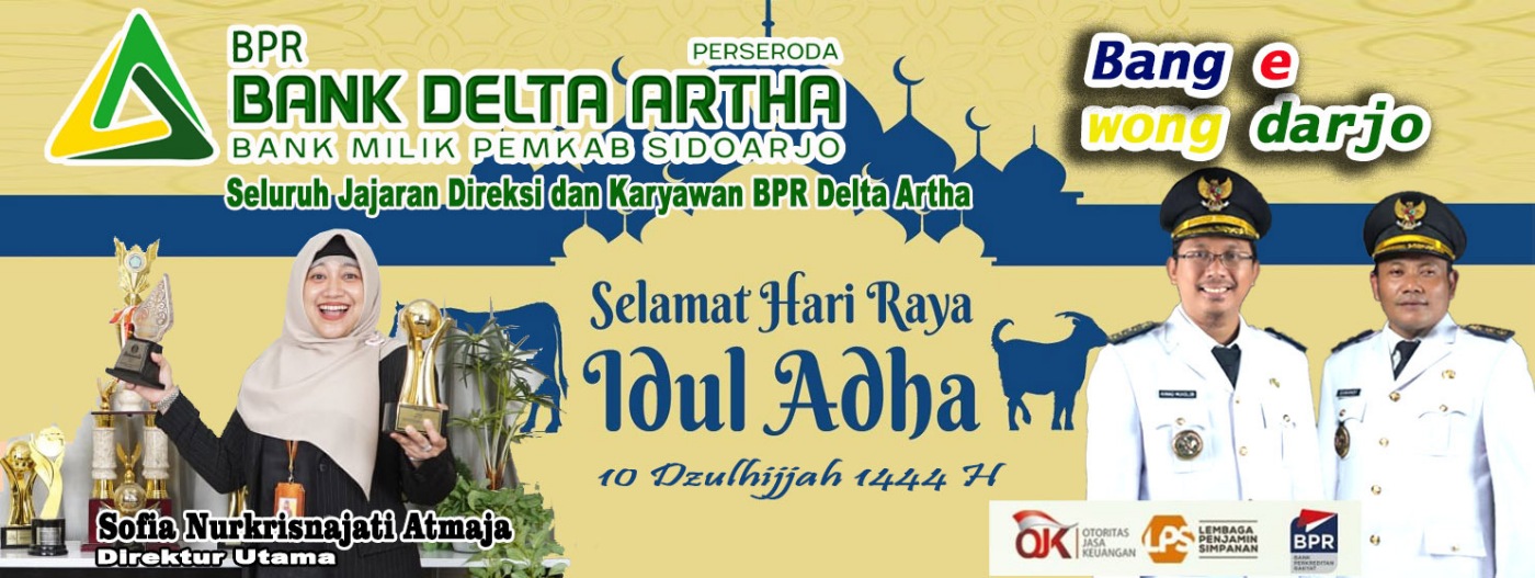 Seluruh Jajaran Direksi dan Karyawan BPR Delta Artha Mengucapkan Selamat Hari Raya Idul Adha 1444 Hijriyah