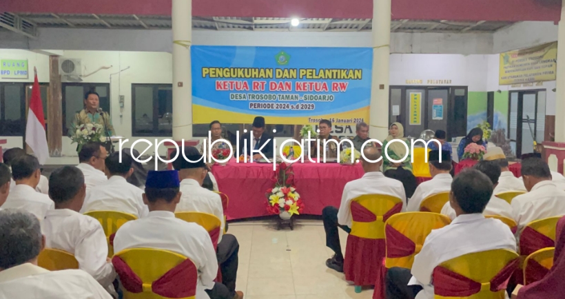 Pelantikan RT dan RW Trosobo Taman, Wabup Sidoarjo Tekankan Pemanfaatan SIPRAJA