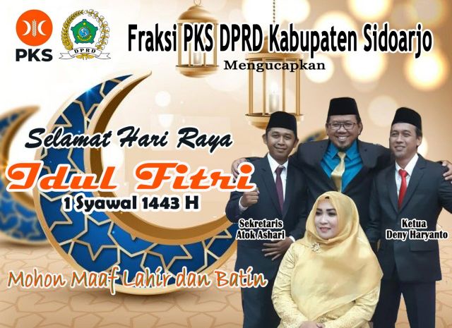 Fraksi PKS DPRD Sidoarjo Mengucapkan Selamat Idul Fitri 1 Syawal 1443 Hijriyah