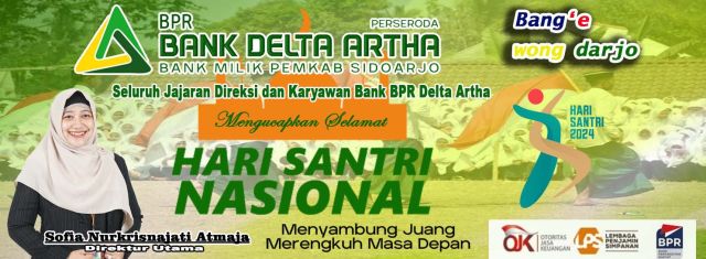 Seluruh Jajaran Direksi dan Karyawan BPR Bank Delta Artha Sidoarjo Mengucapkan Selamat Hari Santri Nasional  2024