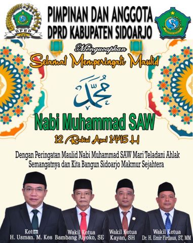 Pimpinan dan Anggota DPRD Sidoarjo Mengucapkan Selamat Memperingati Maulid Nabi Muhammad SAW 12 Rabiul Awal 1445 Hijriyah 